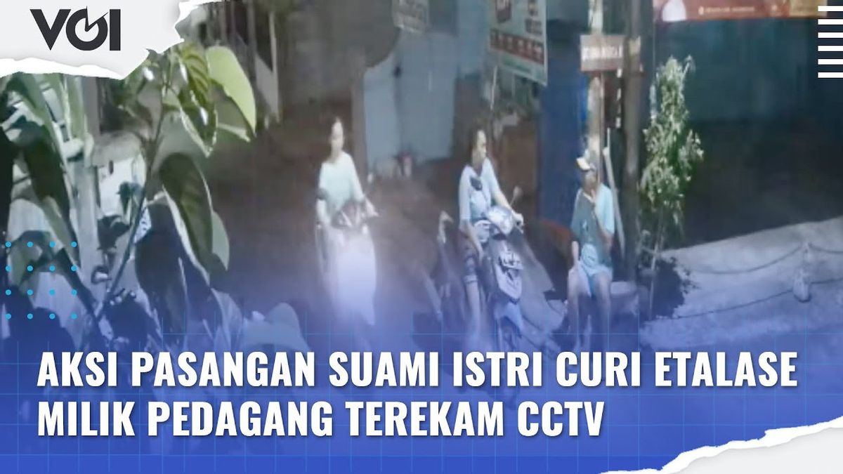VIDEO: Aksi Pasangan Suami Istri Curi Etalase Milik Pedagang Terekam CCTV