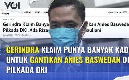 VIDEO: Gerindra Klaim Punya Banyak Kader untuk Gantikan Anies Baswedan di Pilkada DKI