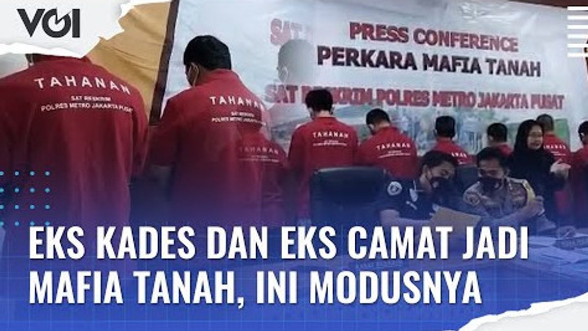 VIDEO: Eks Kades dan Eks Camat Jadi Mafia Tanah, Ini Modusnya