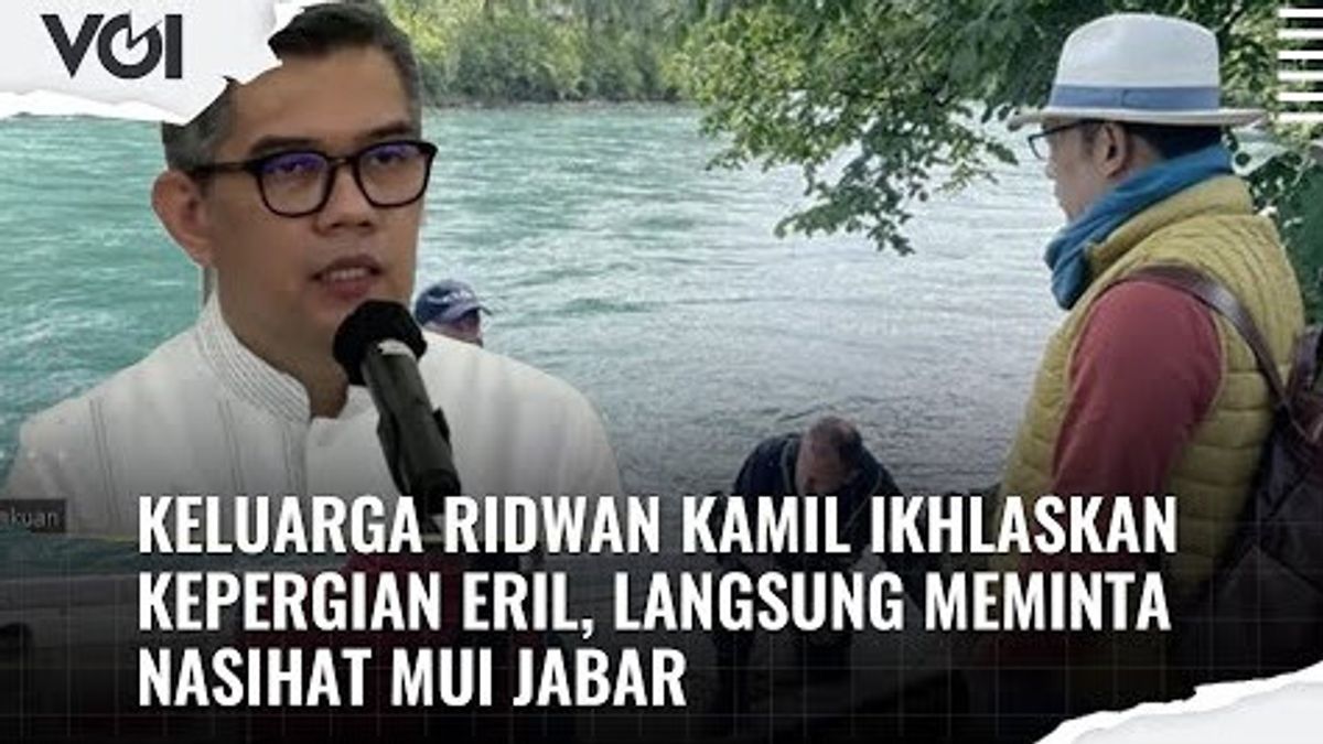 视频：Ridwan Kamil的家人接受了Eril的离开，立即向West Java MUI寻求建议