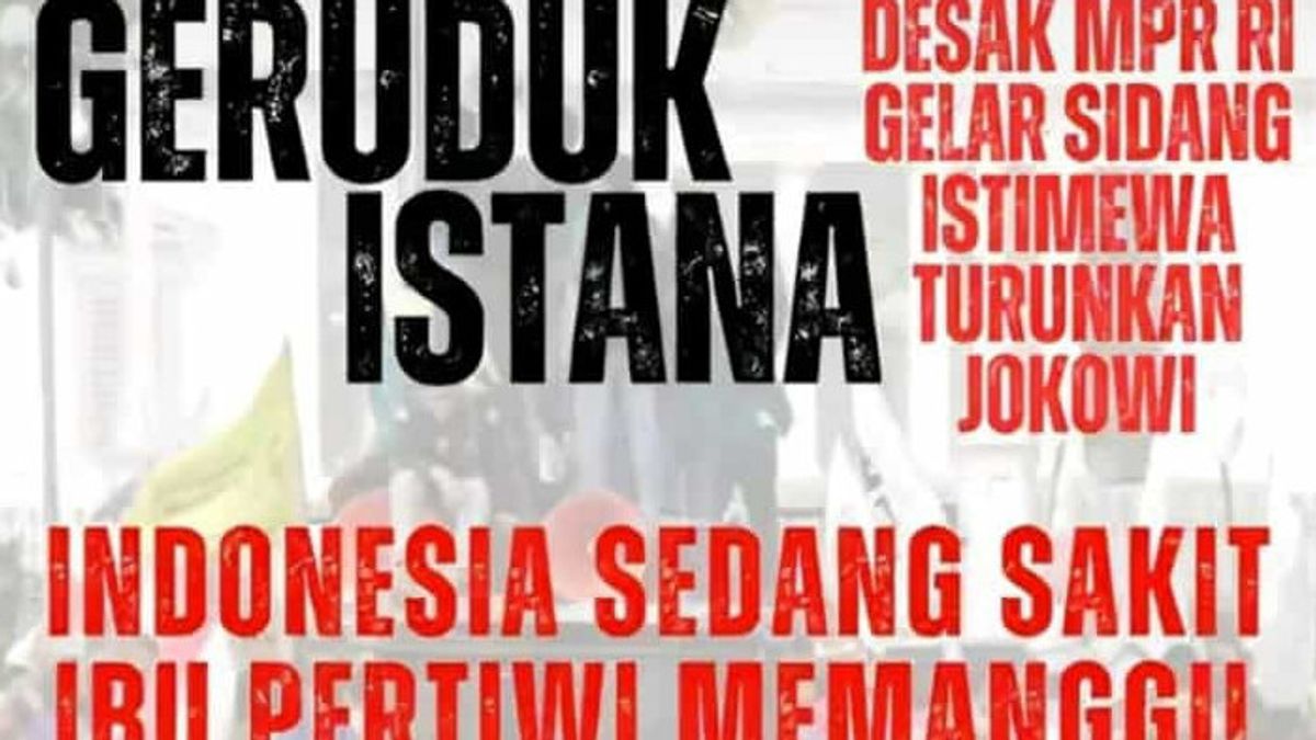 流传的Flyer 100 Thousand Students 'Geruduk Istanaurunkan Jokowi',警察局长Jakpus表示没有报告