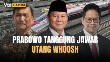 VOI aujourd’hui: Prabowo demande de ne pas se révolter sur la dette de whoosh parce que le gouvernement sera tenu responsable. Comment allez-vous?