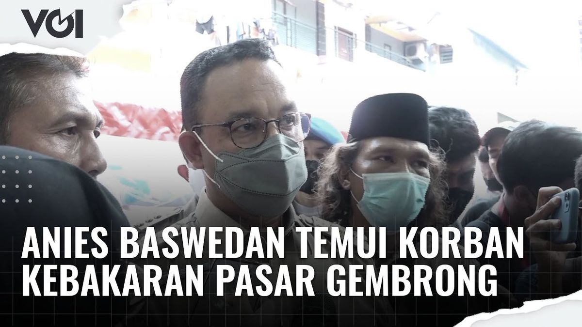 VIDEO: Janji Anies Baswedan Saat Temui Korban Kebakaran Pasar Gembrong