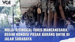 VIDEO: Mulai Ditinggal Turis Mancanegara, Begini Kondisi Pasar Barang Antik di Jalan Surabaya