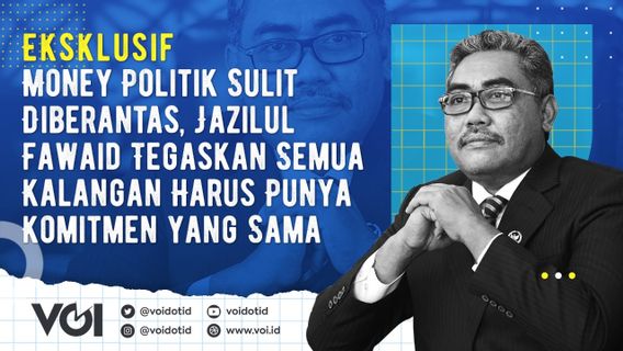 VIDEO: Eksklusif, Money Politik, Kata Jazilul Fawaid Sengsarakan Politisi dan Rakyat