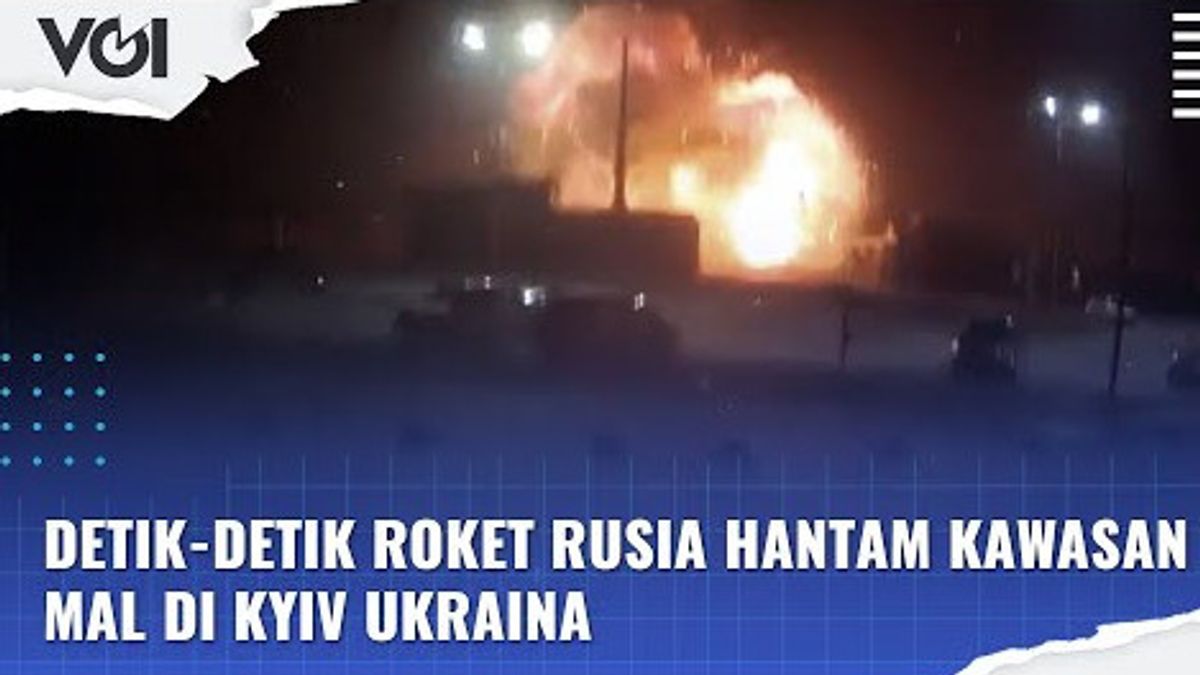 VIDEO: Detik-Detik Roket Rusia Hantam Kawasan Mal di Kyiv Ukraina