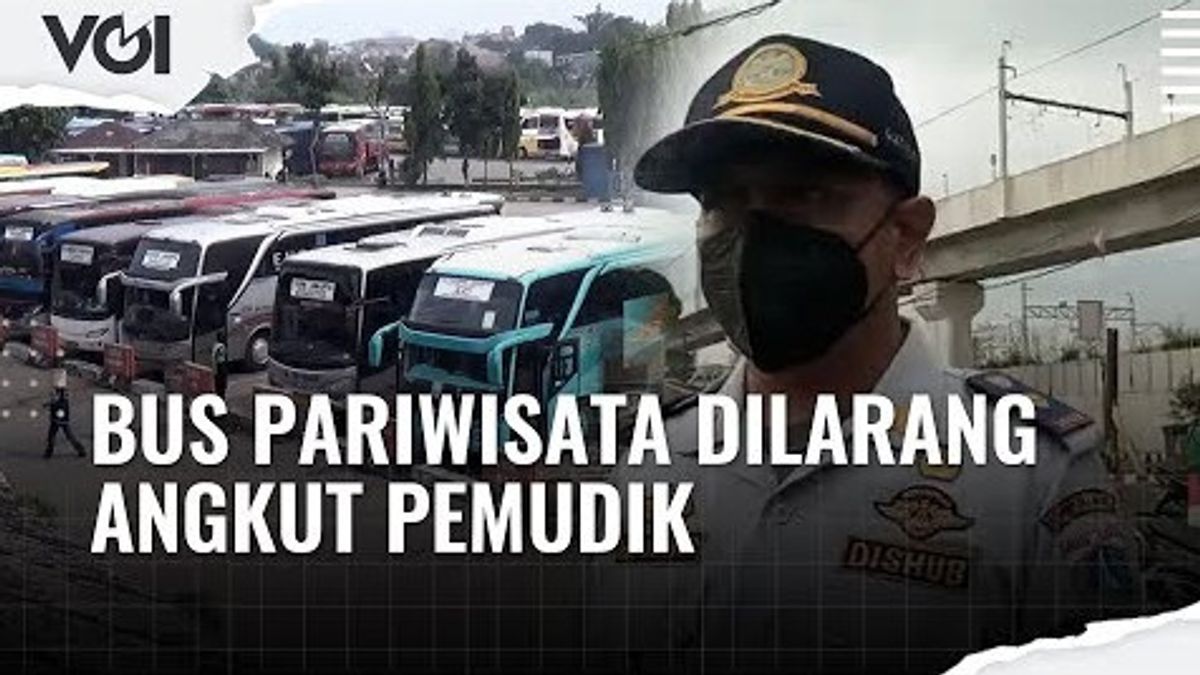 VIDEO: Bus Pariwisata Dilarang Angkut Pemudik