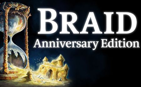 Peluncuran Braid: Anniversary Edition Ditunda Hingga 14 Mei