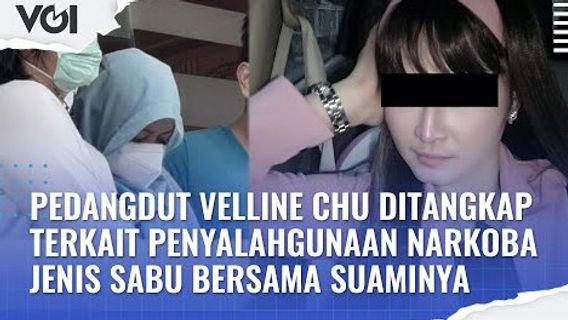 VIDÉO: Pedangdut Velline Chu Arrêtée Pour Abus De Drogue Avec Son Mari