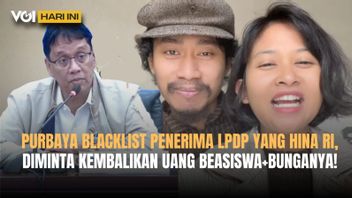 VOI 오늘 : 푸르바야, LPDP 수혜자 타이스-아리아 블랙리스트 위협, 돈과 꽃을 반환하라고 요청