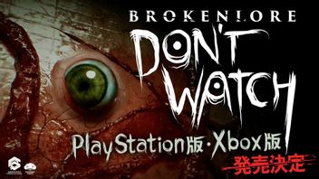 恐怖游戏BrokenLore:DON'T Watch将于8月18日在控制台上推出