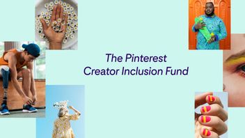 Pinterest Perluas Program <i>Creator Inclusion Fund</i> ke Lima Negara Baru