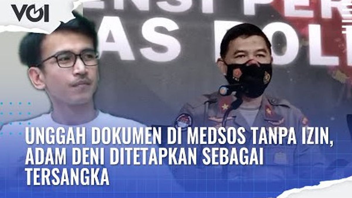 VIDEO: Adam Deni Jadi Tersangka Usai Dilaporkan SID, Posting Dokumen di Medsos