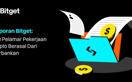 Laporan Bitget Ungkap 33 Persen Pelamar Pekerjaan Kripto Berasal dari Perbankan