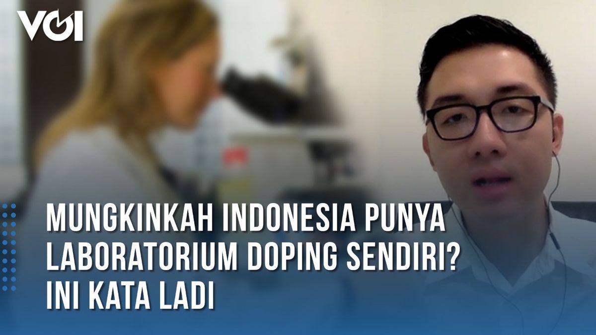  ビデオ:インドネシアは独自のドーピングラボを持つことができますか?これはラディの言葉です。