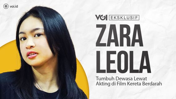 VIDEO: Eksklusif Zara Leola Tumbuh Dewasa Lewat Akting di Film Kereta Berdarah