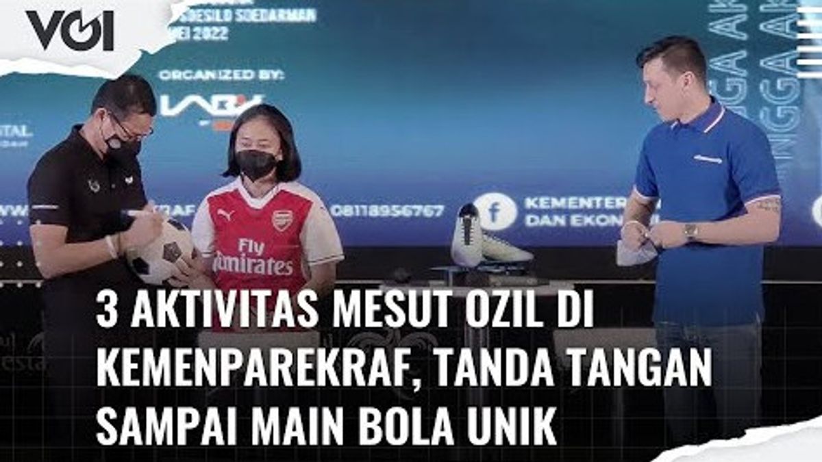 视频：Mesut Ozil在Kemenparekraf的3项活动，玩独特球的签名