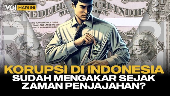 VOI Hari Ini: Sejarah Korupsi di Indonesia