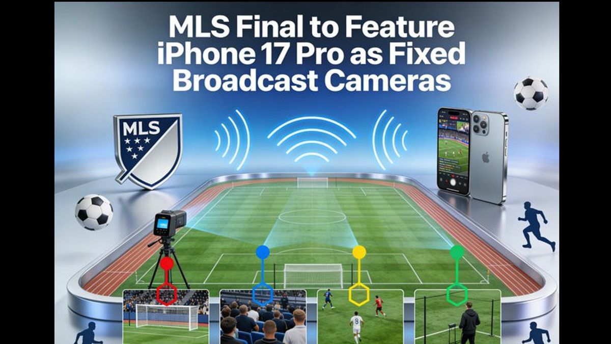MLS Gunakan iPhone 17 Pro sebagai Kamera Siaran: Eksperimen yang Bisa Mengubah Standar Broadcast
