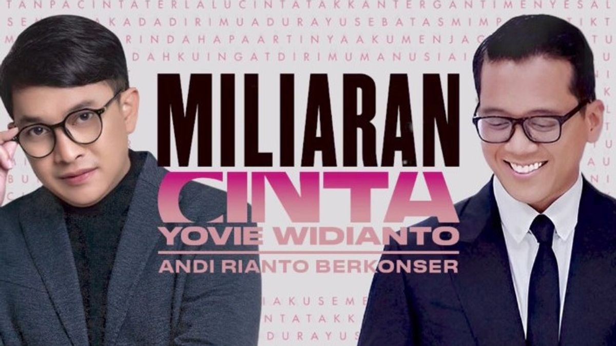 Yovie Widiantoは、Andi Riantoとのコラボレーションコンサートで愛のお祝いがあることを望んでいます