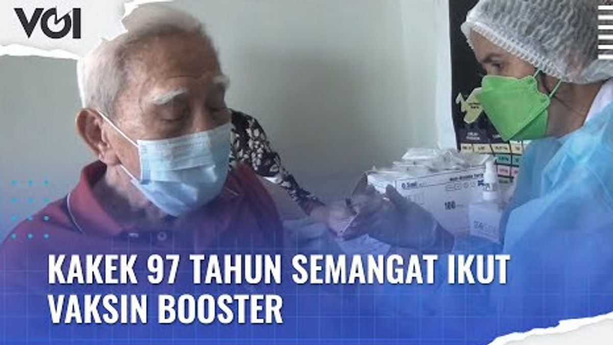 VIDEO: Kakek 97 Tahun Semangat Ikut Vaksin Booster