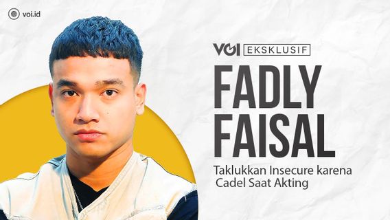 VIDEO : Eksklusif Fadly Faisal Taklukkan Insecure karena Cadel Saat Akting