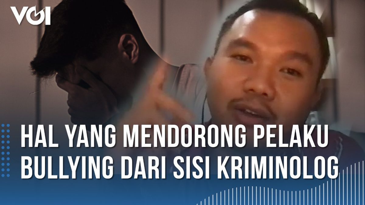 VIDEO: Kriminolog Jelaskan Hal yang Mendorong Pelaku Melakukan <i>Bullying</i>