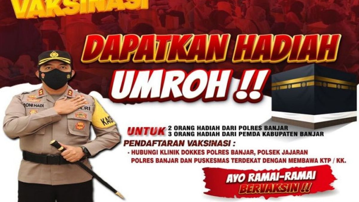 Berani Vaksin Gratis Umroh! Warga Banjar Kalsel Tunggu Apalagi, Ayo Serbu Sentra Vaksinasi