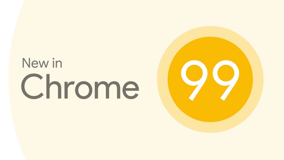 了解手写，这是谷歌Chrome 99需要知道的新功能