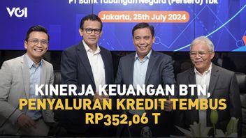 BTN Credit And Financing Disbursement Reaches IDR 352.06 Trillion, Performance Of Positive Financial Reports