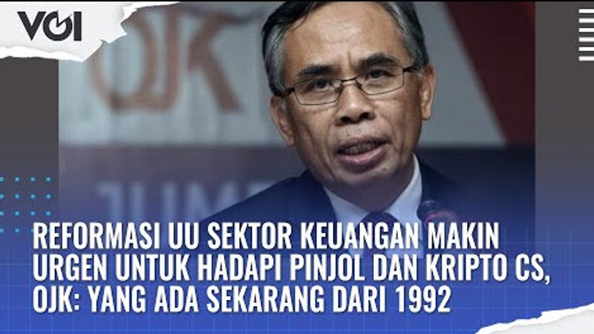 VIDEO: Financial Sector Law Reform, OJK: What's Now From 1992