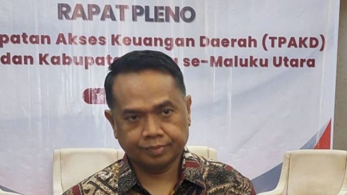 OJK Calls Banking Industry Assets In North Maluku Reaches IDR 21.99 Trillion