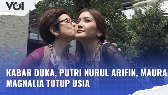 VIDÉO: Triste Nouvelle, La Fille De Nurul Arifin, Maura Magnalia, Meurt