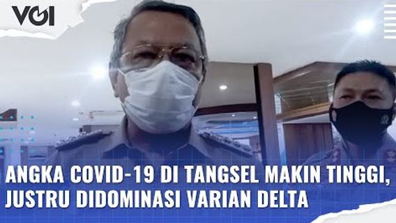 فيديو: أرقام COVID-19 في Tangsel تزداد ارتفاعا ، تهيمن عليها في الواقع متغيرات دلتا