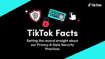 TikTokは、ユーザー情報とデータのセキュリティを維持する方法を共有します