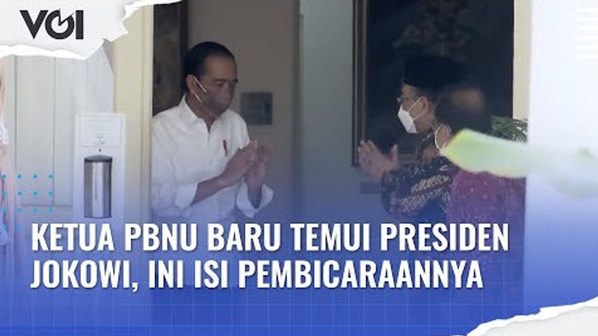 VIDEO: New PBNU General Chair Meets President Jokowi, Here's The Contents Of The Talk