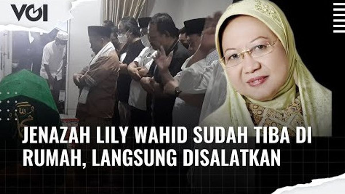 VIDEO: Jenazah Lily Wahid Sudah Tiba di Rumah, Langsung Disalatkan
