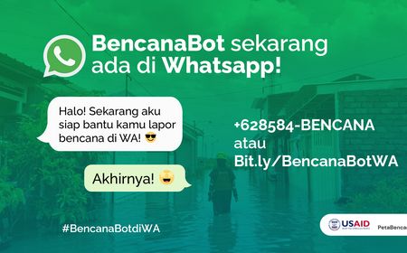 Antisipasi Cuaca Ekstrem, Peta Bencana dan BNPB Luncurkan Chatbot WhatsApp BencanaBot