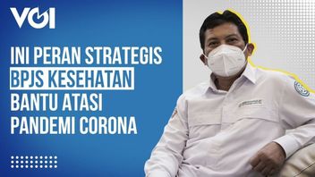 The Strategic Role Of BPJS Kesehatan To Help Overcome The Corona Pandemic