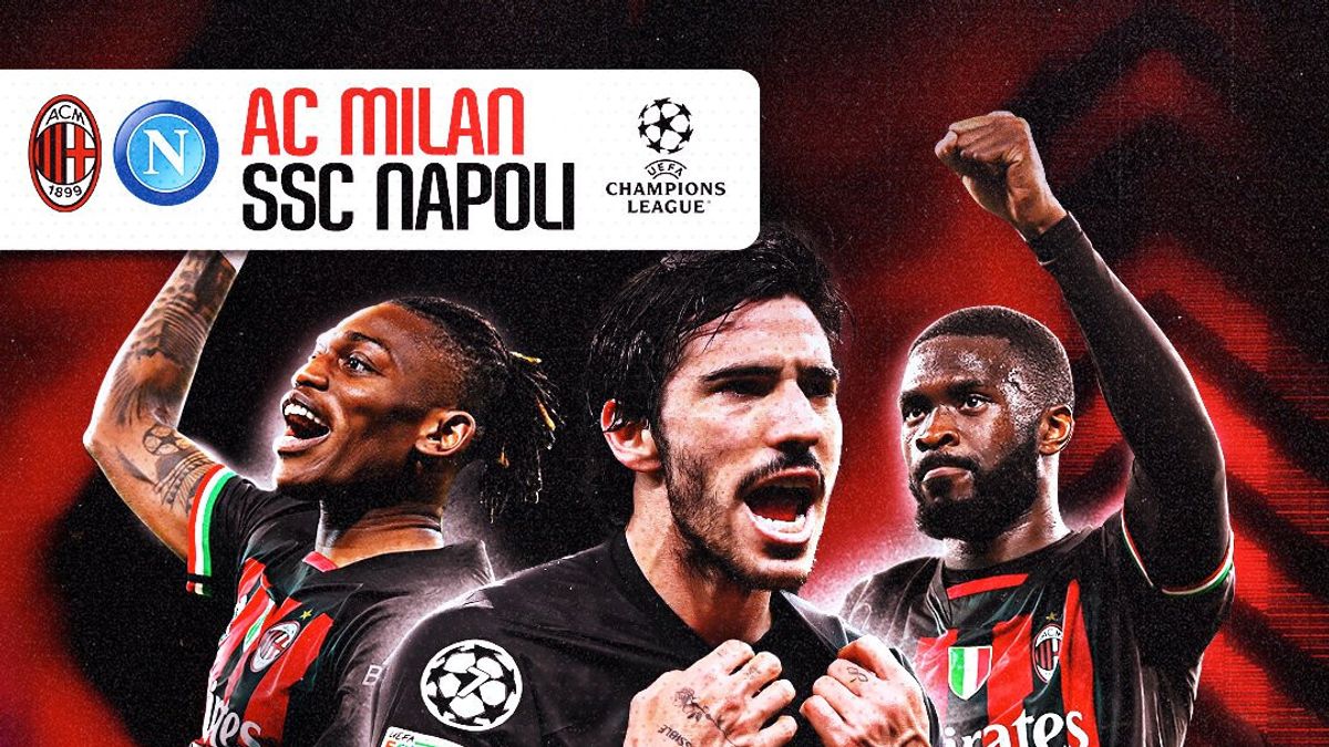 Link Live Streaming Quarter-Finals Champions League AC Milan Vs Napoli