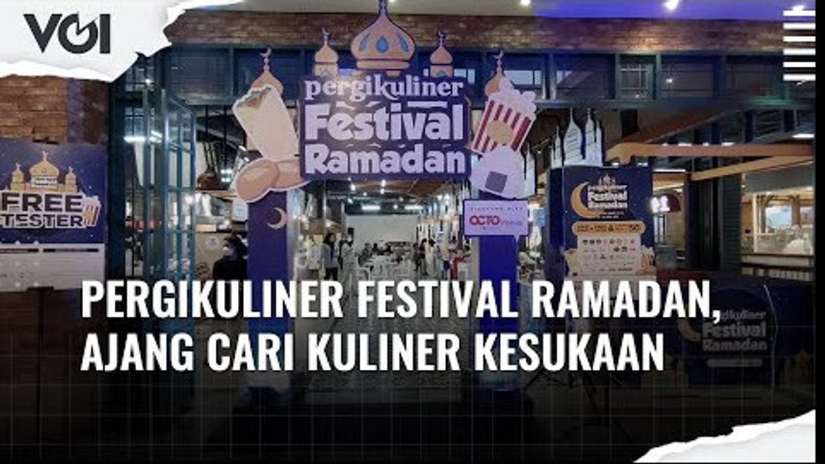 VIDEO: Pergikuliner Festival Ramadan, Ajang Cari Kuliner Kesukaan