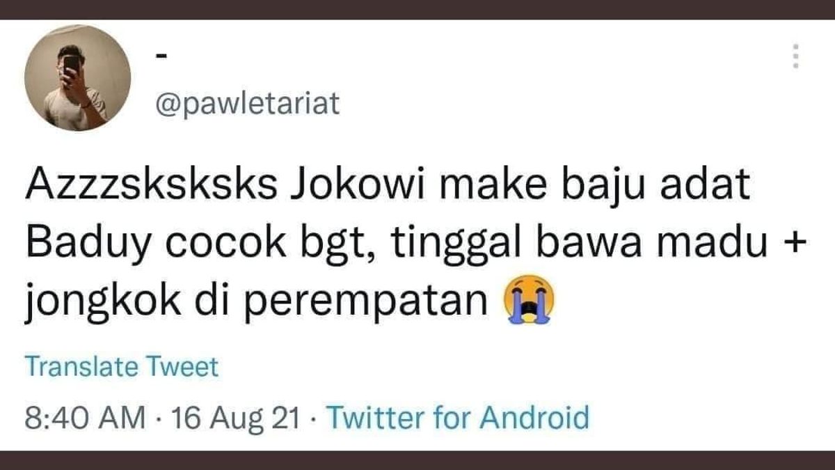 Komenar SARA Akun @pawletariat yang Sebut Jokowi 'Cocok Bawa Madu dan Jongkok di Perempatan' Bisa Masuk Ranah Hukum