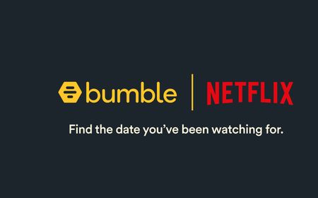 Kolaborasi Netflix dan Bumble, Bantu Anda Menemukan Jodoh yang Dicari!