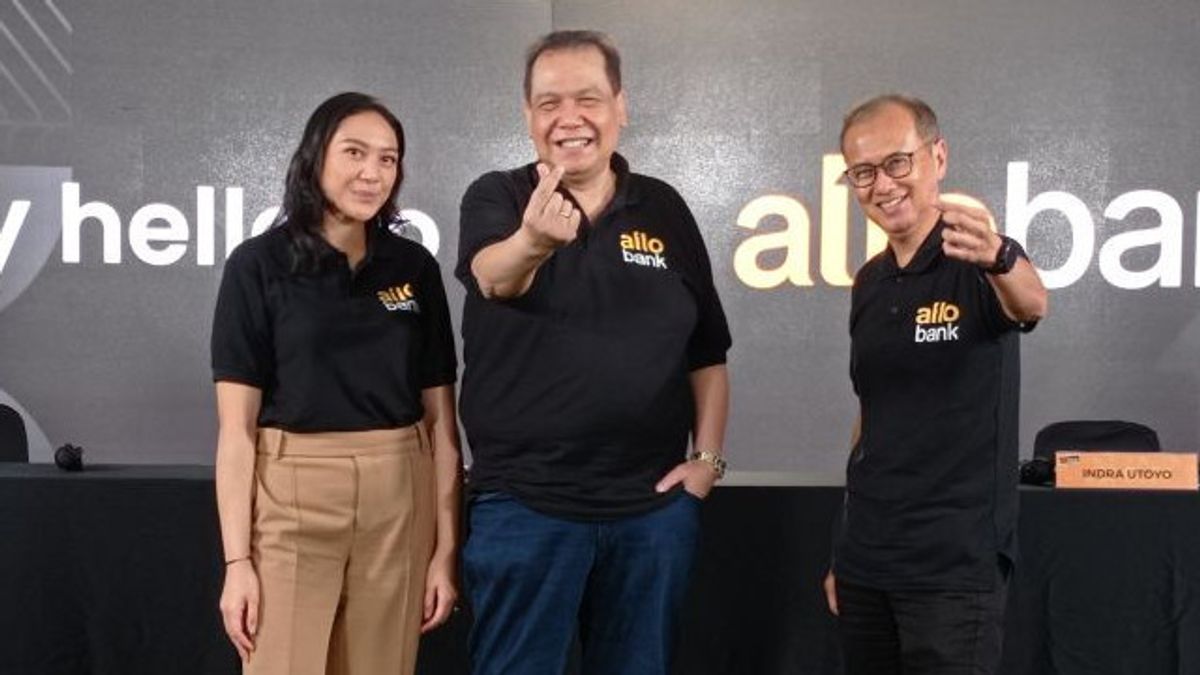 Allo Bank, Digital Bank Created By Conglomerate Chairul Tanjung Earns Net Profit Of IDR 150.62 Billion In Semester I 2022