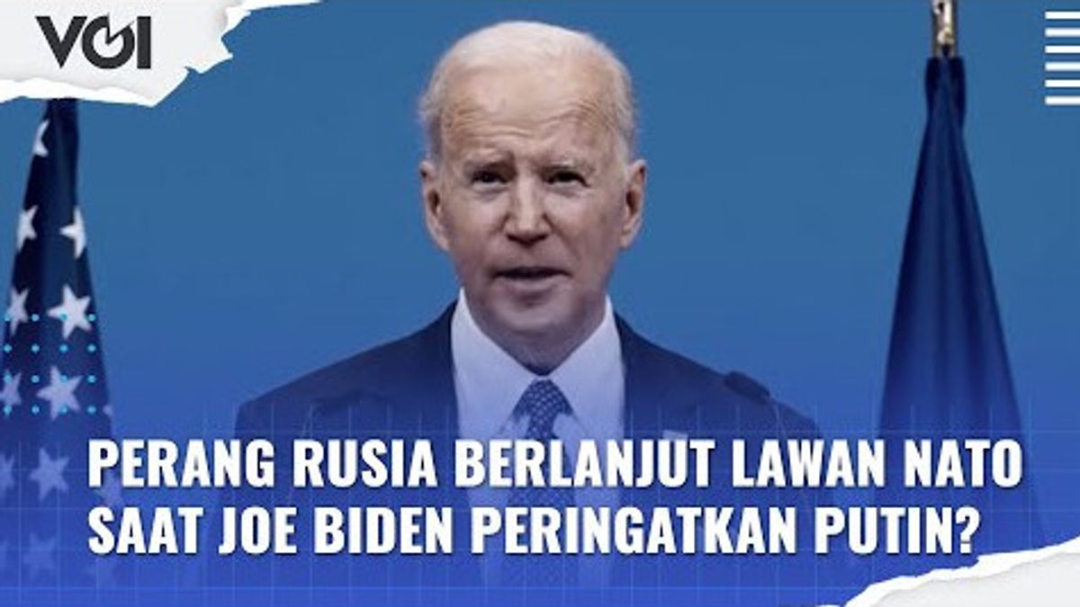 VIDEO: Perang Rusia Berlanjut Lawan NATO saat Joe Biden Peringatkan Putin?