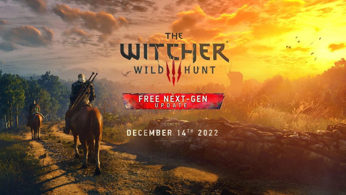 Peluncuran Pembaruan The Witcher 3 Wild Hunt Akan Gratis untuk Semua <i>Gamers</i> pada Desember