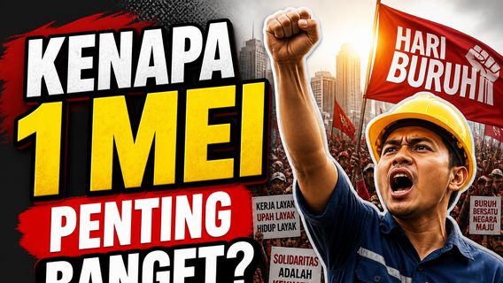  5 Fakta Hari Buruh di Indonesia yang Jarang Diketahui