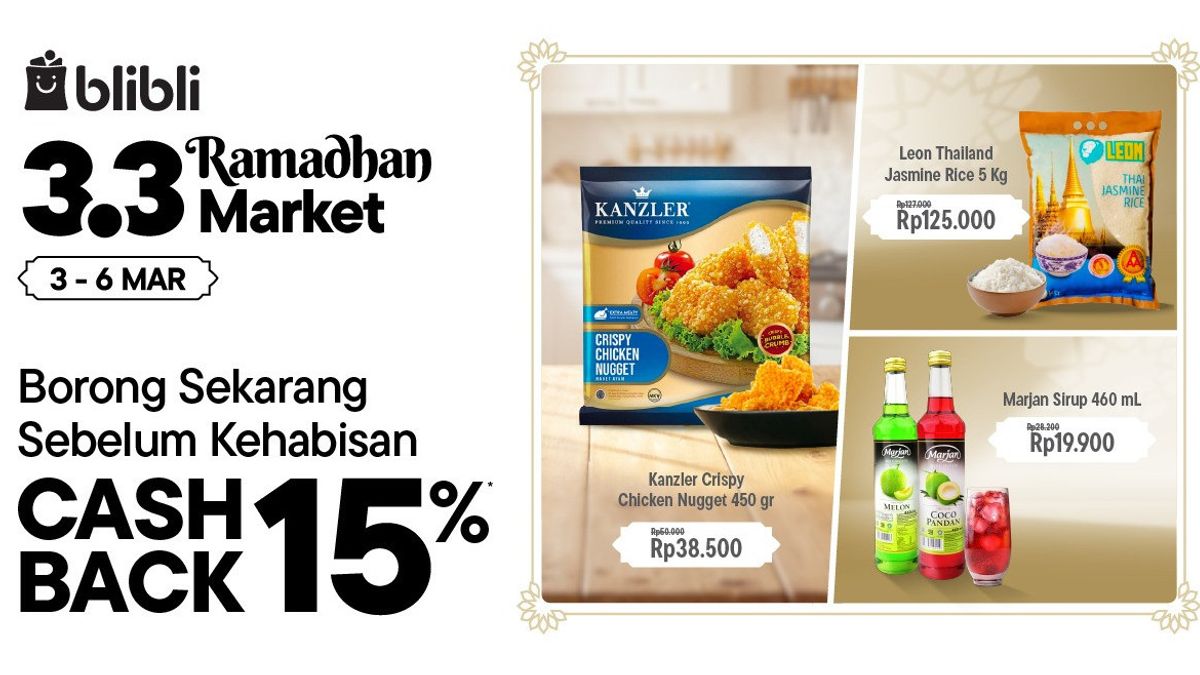 Belanja Kebutuhan Rumah Tangga dan Groceries Sebulan Bebas Worry di Blibli 3.3 Ramadan Market