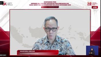 OJK Boss: The Stability Of Indonesian Financial Services Is Maintained Amid The Heat Of Geopolitical Tennision