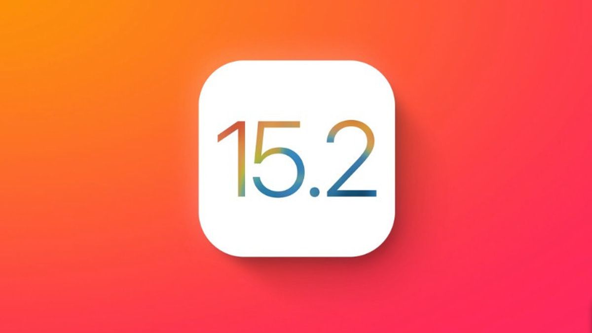 Segera Update iPhone Anda ke iOS 15.2 untuk Menikmati Berbagai Fitur Baru dari Apple
